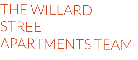 THE WILLARD STREET APARTMENTS TEAM