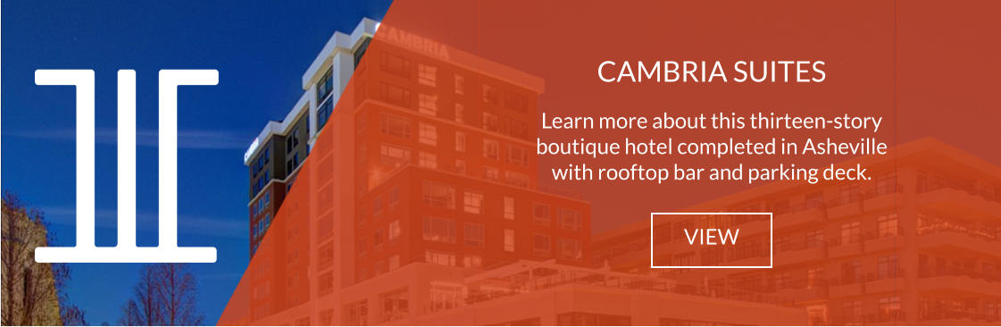 CAMBRIA SUITES  Learn more about this thirteen-story boutique hotel completed in Asheville with rooftop bar and parking deck. VIEW